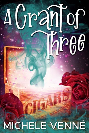 A Grant of Three - ebook epub Michele Venné