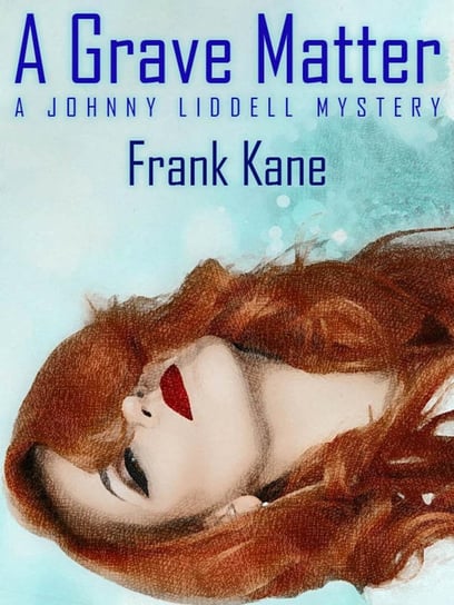 A Grave Matter Frank Kane