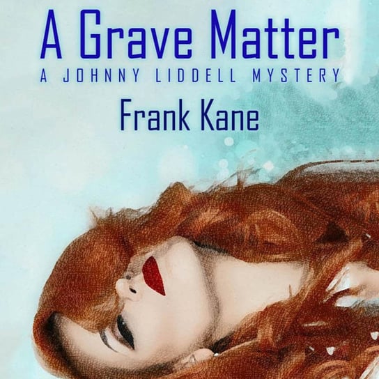A Grave Matter Frank Kane