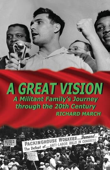 A Great Vision Richard March