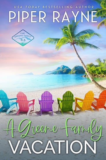A Greene Family Vacation Rayne Piper