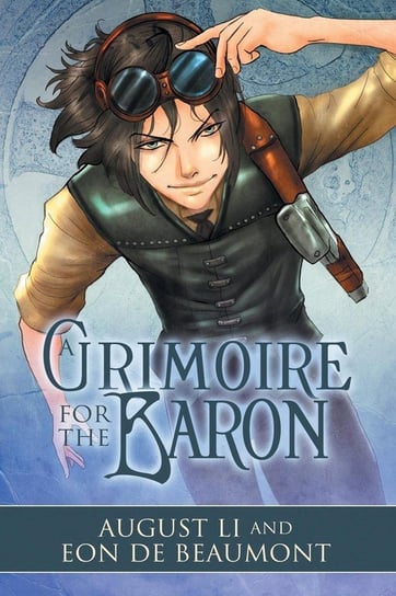 A Grimoire for the Baron de Beaumont Eon