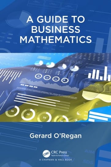 A Guide to Business Mathematics Gerard O'Regan