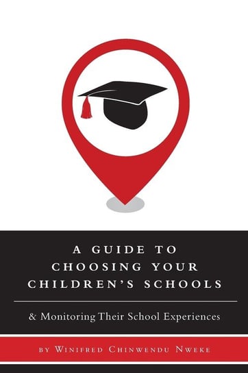 A Guide to Choosing Your Children's Schools Nweke Winifred Chinwendu