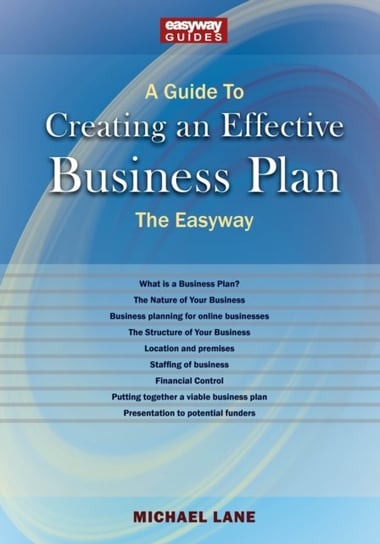 A Guide To Creating An Effective Business Plan Michael Lane