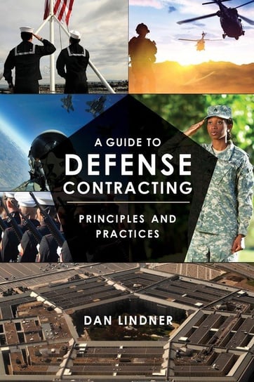 A Guide to Defense Contracting Lindner Dan