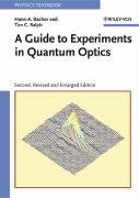 A Guide to Experiments in Quantum Optics Bachor Hans-Albert, Ralph Timothy C.