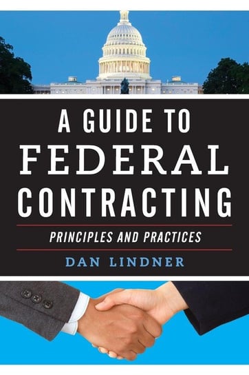 A Guide to Federal Contracting Lindner Dan
