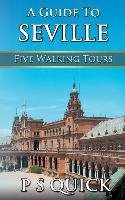 A Guide to Seville Quick P. S.