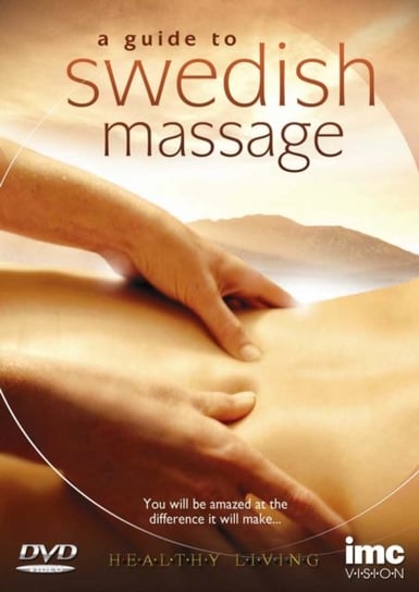 A Guide to Swedish Massage (brak polskiej wersji językowej) IMC Vision