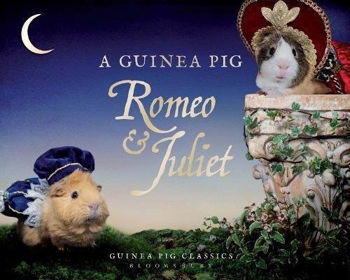 A Guinea Pig Romeo & Juliet Shakespeare William, Newall Tess, Goodwin Alex