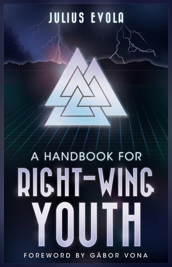 A Handbook for Right-Wing Youth Evola Julius