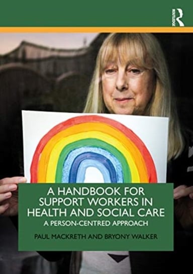 A Handbook For Support Workers In Health And Social Care: A Person ...