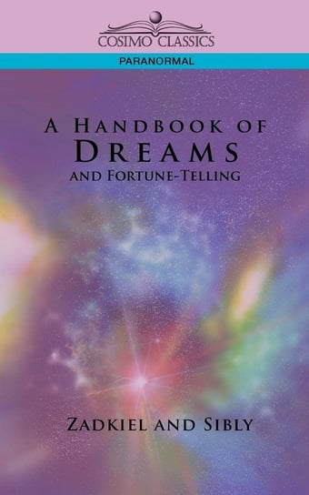 A Handbook of Dreams and Fortune-Telling Zadkiel