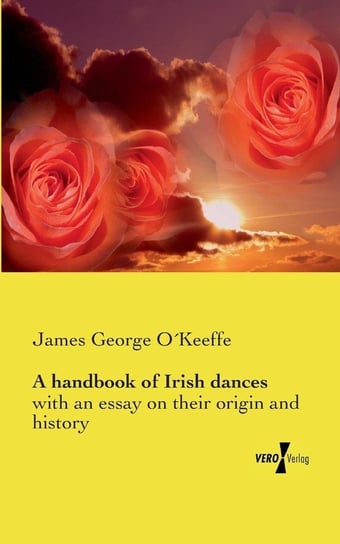 A handbook of Irish dances O´keeffe James George
