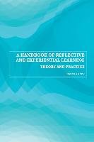 A Handbook of Reflective and Experiential Learning Moon Jennifer A.