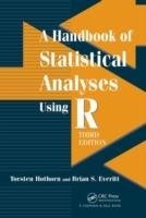 A Handbook of Statistical Analyses using R Hothorn Torsten, Everitt Brian S.