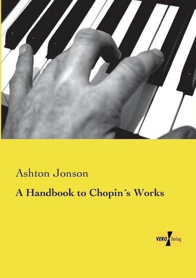 A Handbook to Chopin´s Works Jonson Ashton