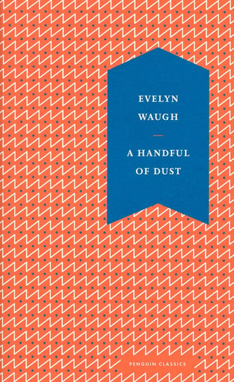 A Handful of Dust Waugh Evelyn