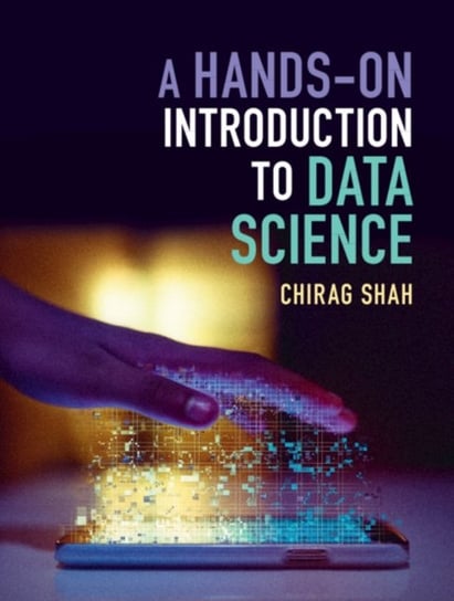 A Hands-On Introduction to Data Science Chirag Shah