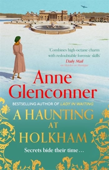A Haunting at Holkham Glenconner Anne