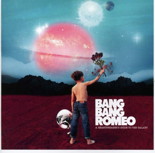 A Heartbreaker's Guide To The Galaxy Bang Bang Romeo