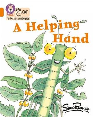A Helping Hand: Band 06/Orange Rayner Shoo
