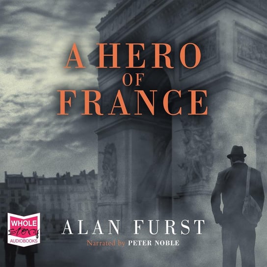 A Hero of France Furst Alan