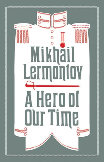 A Hero of Our Time Lermontov Mikhail
