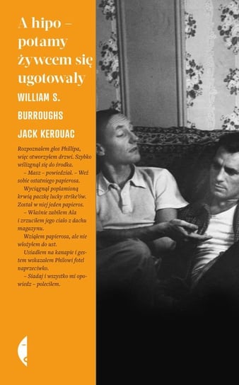 A hipopotamy żywcem się ugotowały Burroughs William S., Kerouac Jack