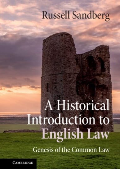 A Historical Introduction to English Law: Genesis of the Common Law Opracowanie zbiorowe