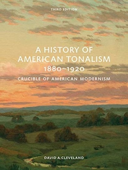 A History of American Tonalism: Third Edition Abbeville Press Inc.,U.S.
