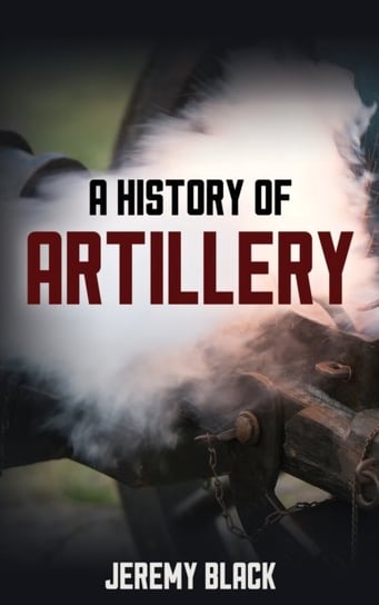 A History of Artillery Black Jeremy