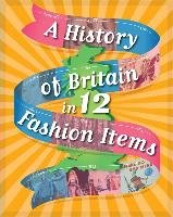 A History of Britain in 12... Fashion Items Rockett Paul
