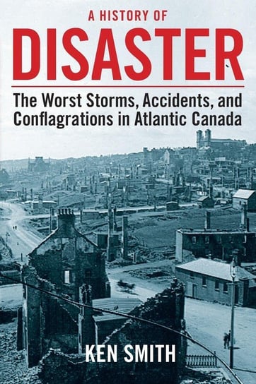 A History of Disaster Smith Ken
