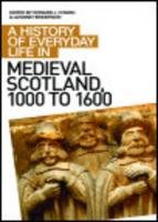 A History of Everyday Life in Medieval Scotland Cowan Edward J.