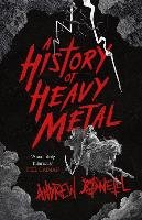 A History of Heavy Metal O'neill Andrew