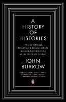 A History of Histories Burrow John