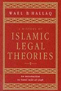 A History of Islamic Legal Theories Hallaq Wael B.