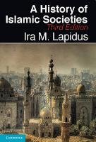 A History of Islamic Societies Lapidus Ira M.