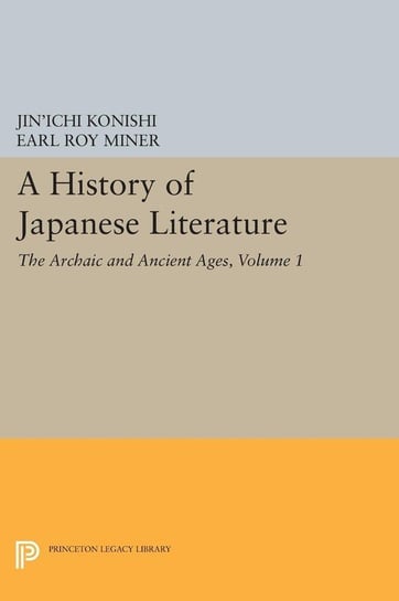 A History of Japanese Literature, Volume 1 Konishi Jin'ichi