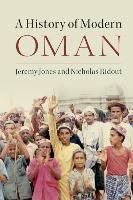 A History of Modern Oman Jones Jeremy, Ridout Nicholas
