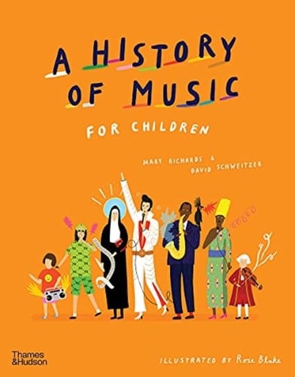 A History of Music for Children Richards Mary, Schweitzer David