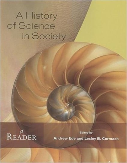 A History of Science in Society Ede Andrew, Cormack Lesley