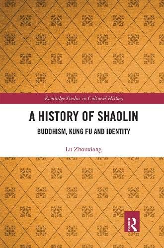 A History of Shaolin. Buddhism, Kung Fu and Identity Opracowanie zbiorowe
