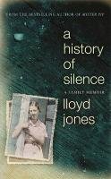 A History of Silence Jones Lloyd