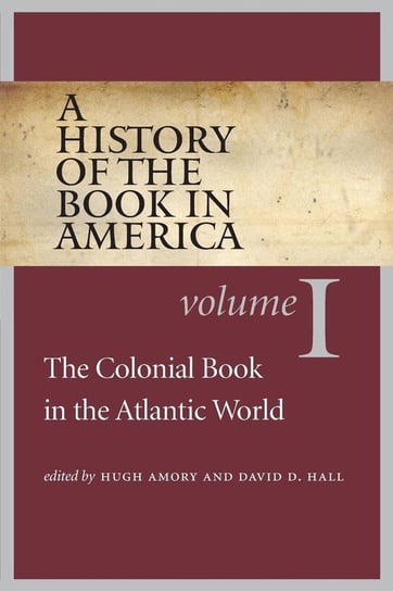 A History of the Book in America Hugh Amory