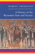 A History of the Byzantine State and Society Treadgold Warren