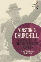 A History of the English-Speaking Peoples Volume I Churchill Winston S.