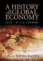 A History of the Global Economy Baten Joerg